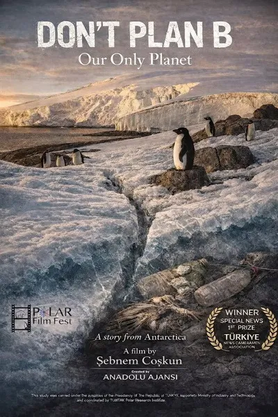 Don’t Plan B — Our Only Planet